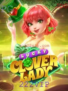 Descubra o Fascinante Mundo de LuckyCloverLady: O Jogo do Momento com 222VIP