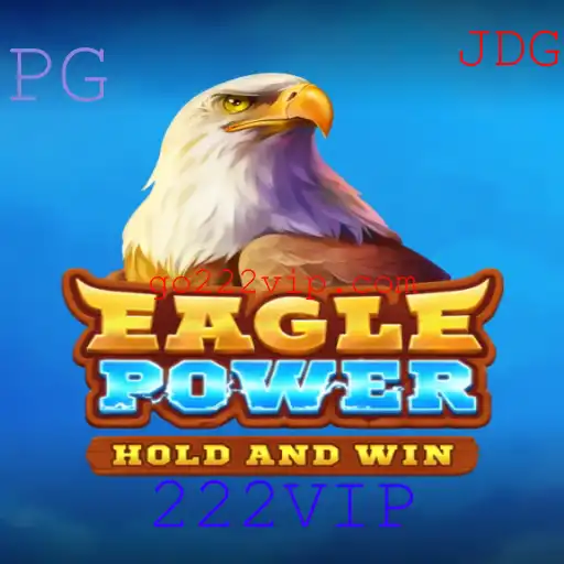 EaglePower: Descubra o Jogo Revolucionário Inspirado no Conceito 222VIP